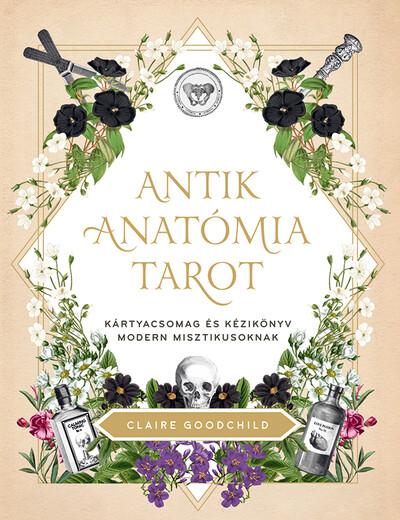 Antik anatómia tarot - Kártyacsomag és kézikönyv modern misztikusoknak