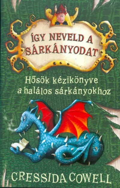 Hősök kézikönyve a halálos sárkányokhoz - Így neveld a sárkányodat 6.