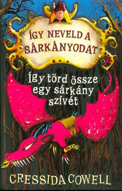 Így törd össze egy sárkány szívét - Így neveld a sárkányodat 8.