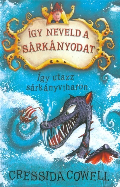 Így utazz sárkányviharon - Így neveld a sárkányodat 7.