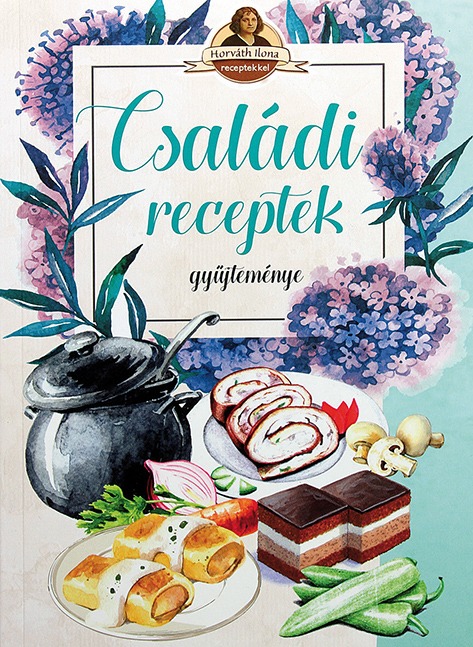 Családi receptek gyűjteménye