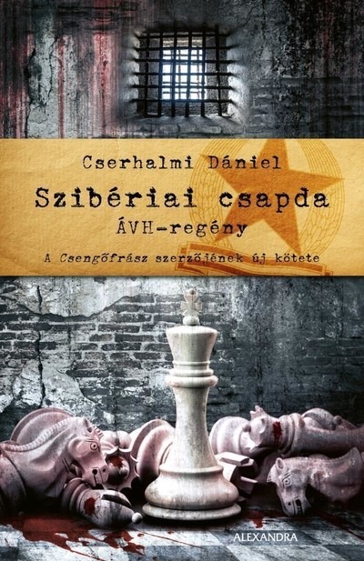 Szibériai csapda - ÁVH-regény