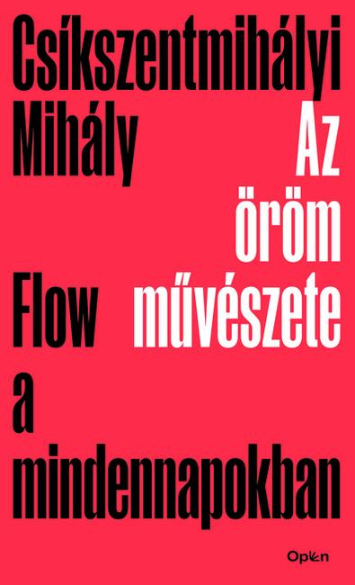 Az öröm művészete - Flow a mindennapokban (új kiadás)