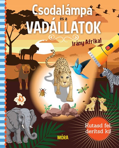 Csodalámpa és a vadállatok - Irány Afrika! - Kutasd fel, derítsd ki!