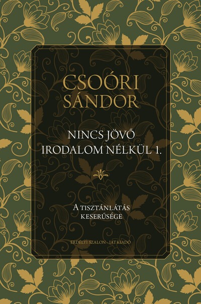 Nincs jövő irodalom nélkül 1. - A tisztánlátás keserűsége - Nomád nemzedék