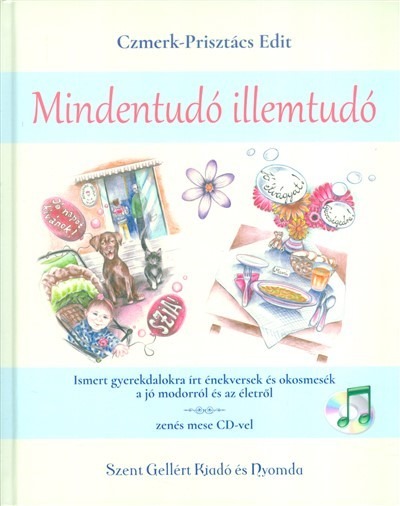 Mindentudó illemtudó - Zenés mese CD-vel