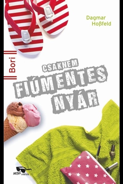 Csaknem fiúmentes nyár - Bori regények