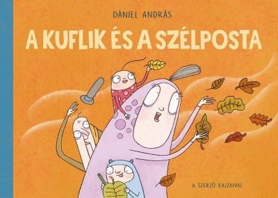 A kuflik és a szélposta (új kiadás)