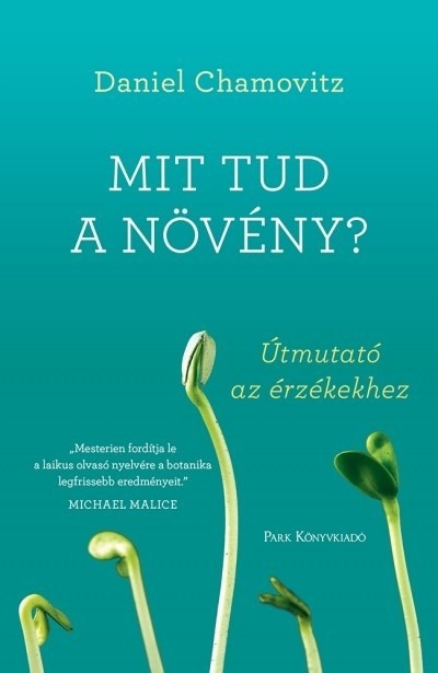 Mit tud a növény? /Útmutató az érzékekhez