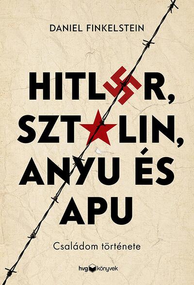 Hitler, Sztálin, Anyu és Apu - Családom története