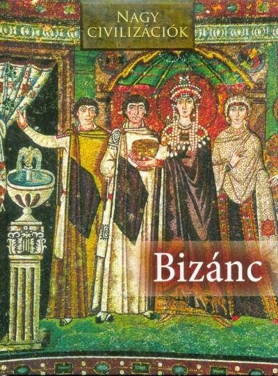 Bizánc - Nagy civilizációk 6.