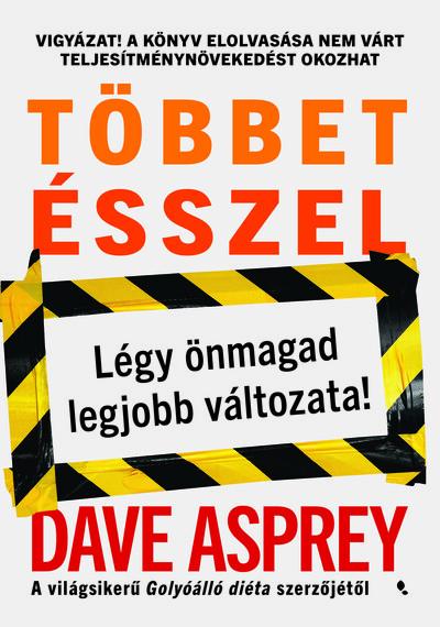 Többet ésszel - Légy önmagad legjobb változata