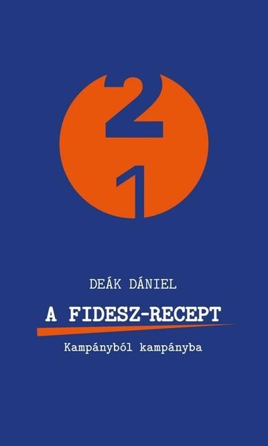 A Fidesz-recept - Kampányból kampányba - 21