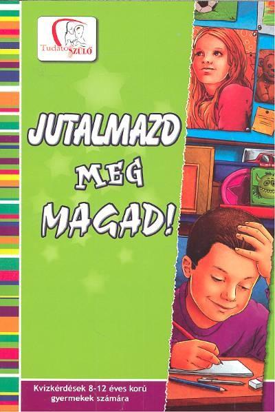 Jutalmazd meg magad! - Kvízkérdések 8-12 éves korú gyermekek számára