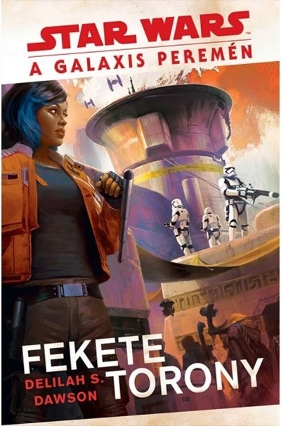 Star Wars: A galaxis peremén - Fekete Torony