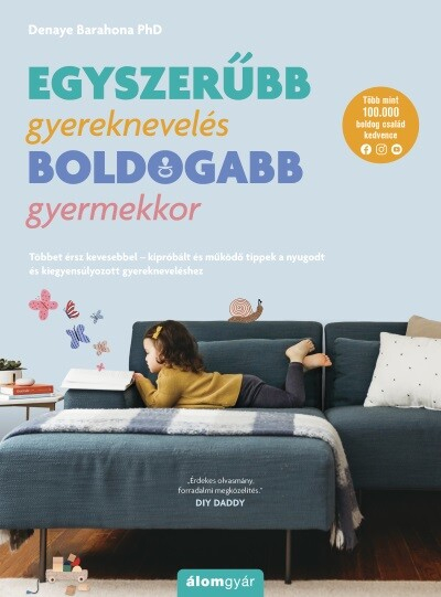 Egyszerűbb gyereknevelés - boldogabb gyermekkor