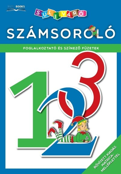 Számsoroló - Foglalkoztató és színező füzetek - Suliváró (bővített kiadás)