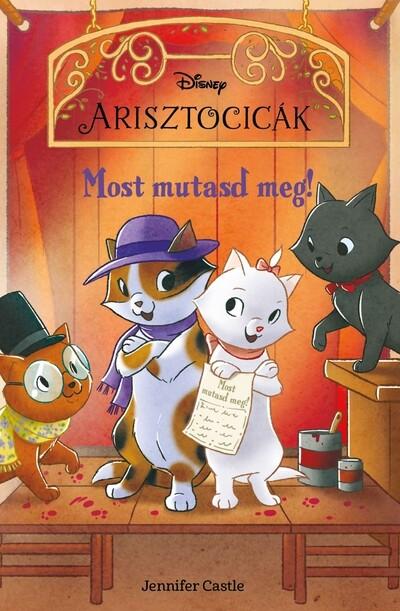 Disney Arisztocicák - Most mutasd meg!