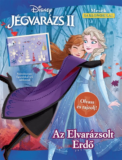 Jégvarázs 2.: Az Elvarázsolt Erdő - Olvass és rajzolj! (Mesék sablonokkal)