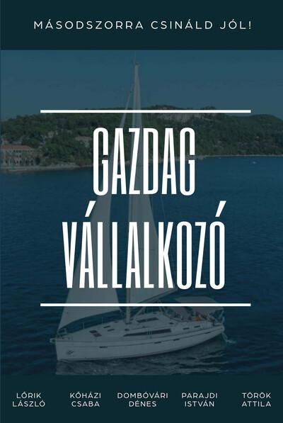 Gazdag vállalkozó - Másodszorra csináld jól!