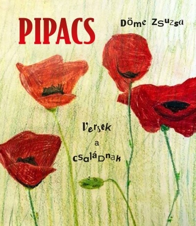 Pipacs - Versek a családnak