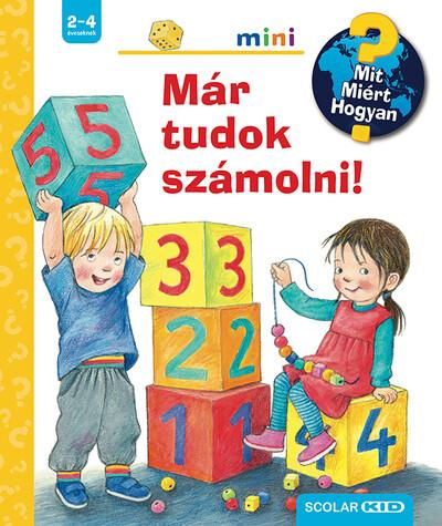 Már tudok számolni! - Mit? Miért? Hogyan? - Scolar mini 56.