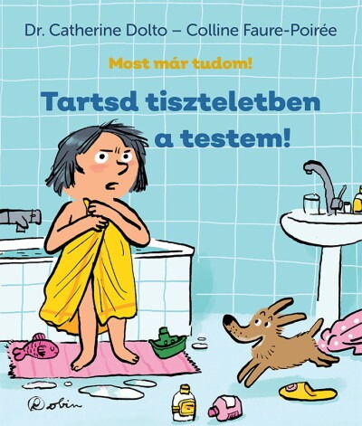 Tartsd tiszteletben a testem - Most már tudom!