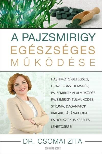 A pajzsmirigy egészséges működése - Hashimoto-betegség, Graves-Basedow kór, pajzsmirigy alulműködés- túlműködés, strúma, daganat