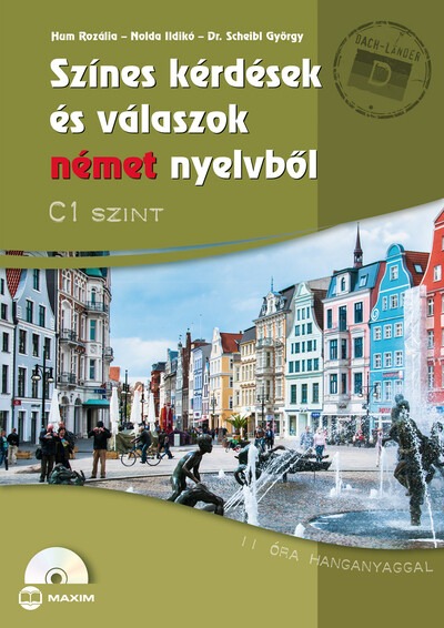 Színes kérdések és válaszok német nyelvből C1 szint (CD-melléklettel)