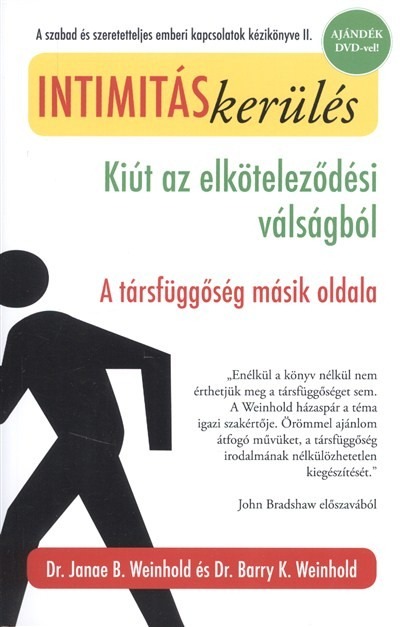 Intimitáskerülés /Kiút az elköteleződési válságból - a társfüggőség másik oldala