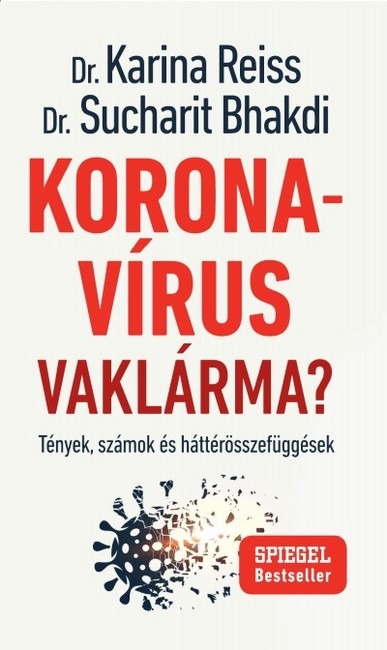 Koronavírus Vaklárma? - Tények, számok és háttérösszefüggések