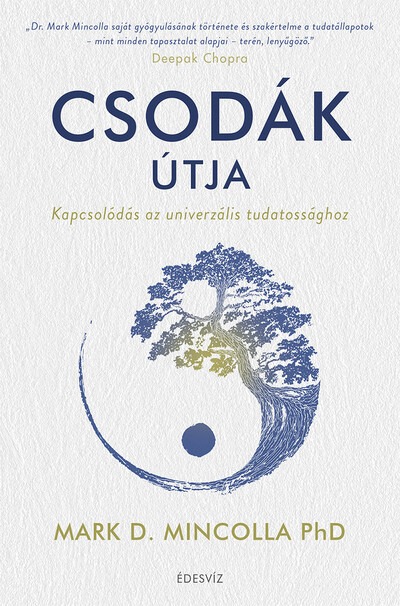 Csodák útja - Kapcsolódás az univerzális tudatossághoz