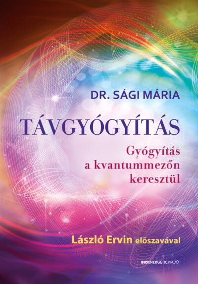 Távgyógyítás - Gyógyítás a kvantummezőn keresztül