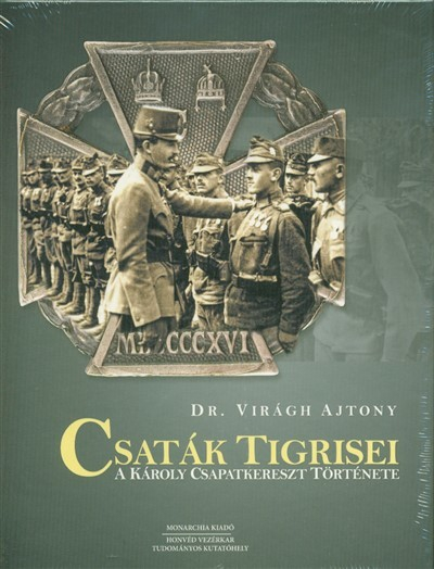 Csaták tigrisei - A Károly csapatkereszt története