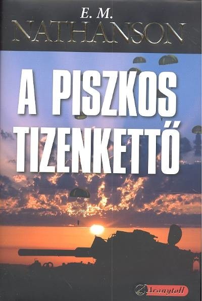 A PISZKOS TIZENKETTŐ