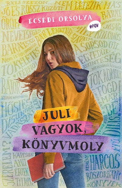 Juli vagyok, könyvmoly - #POV - Nézd új szemszögből a világot!