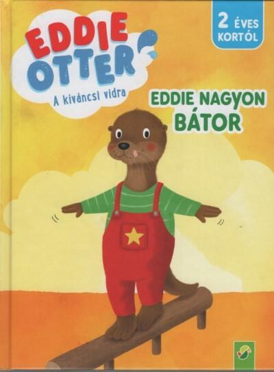 Eddie Otter: Eddie nagyon bátor