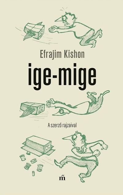 Ige-mige. A szerző rajzaival