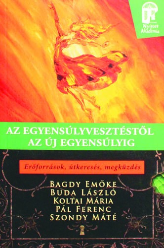 Az egyensúlyvesztéstől az új egyensúlyig