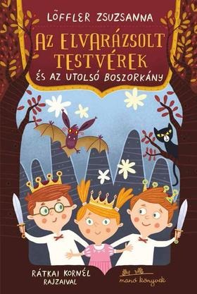 Az elvarázsolt testvérek és az utolsó boszorkány