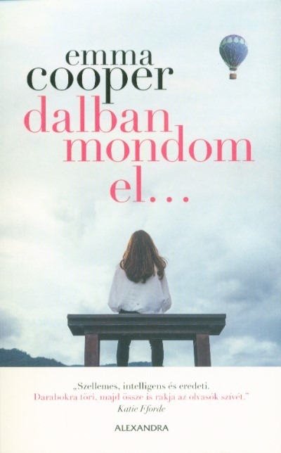 Dalban mondom el...