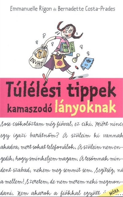 Túlélési tippek kamaszodó lányoknak