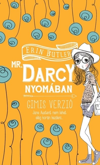 Mr. Darcy nyomában /Gimis verzió