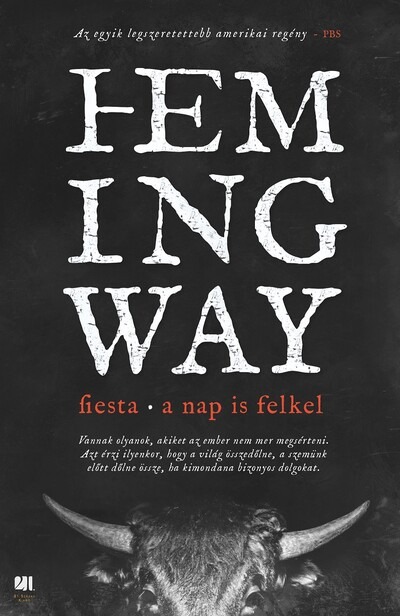 Fiesta - A nap is felkel - Hemingway életműsorozat