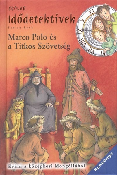 Idődetektívek 02. - Marco Polo és a titkos szövetség