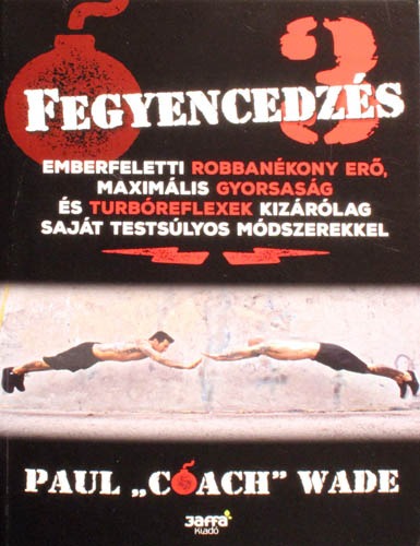 Fegyencedzés 3.