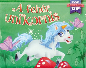 A fehér unikornis - Eleven 3D mesék