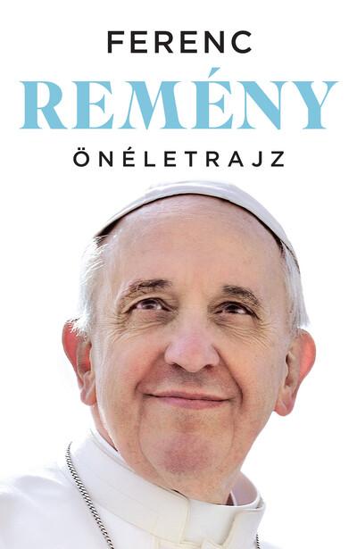 Remény - Önéletrajz