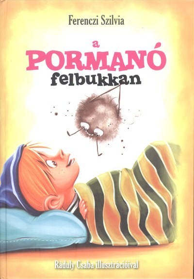 A pormanó felbukkan