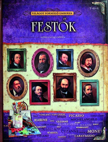 Festők- Világot formáló emberek